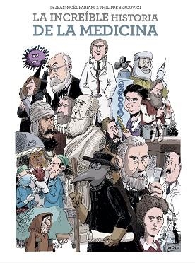INCREÍBLE HISTORIA DE LA MEDICINA, LA | 9788467943962 | JEAN-NOËL FABIANI/ PHILIPPE BERCOVICI | Llibreria Aqualata | Comprar libros en catalán y castellano online | Comprar libros Igualada