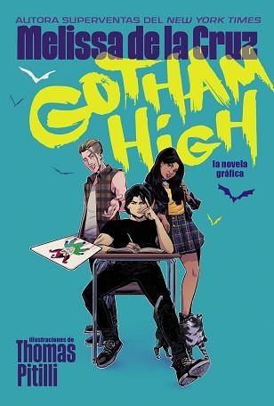 GOTHAM HIGH | 9788418359378 | DE LA CRUZ, MELISSA | Llibreria Aqualata | Comprar libros en catalán y castellano online | Comprar libros Igualada