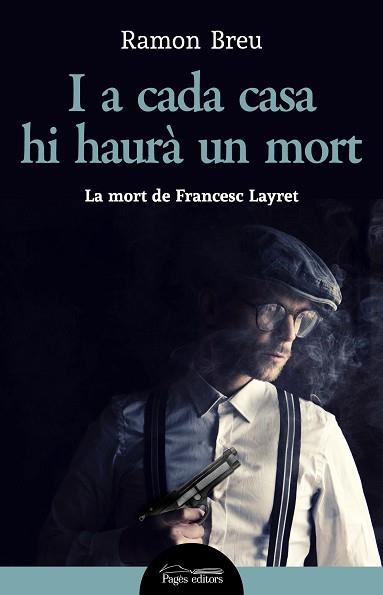 I A CADA CASA HI HAURÀ UN MORT | 9788413032214 | BREU PAÑELLA, RAMON | Llibreria Aqualata | Comprar libros en catalán y castellano online | Comprar libros Igualada