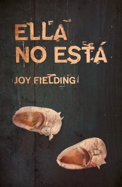 ELLA NO ESTÁ | 9788416517220 | FIELDING, JOY | Llibreria Aqualata | Comprar libros en catalán y castellano online | Comprar libros Igualada