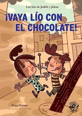 VAYA LÍO CON EL CHOCOLATE! - LIBRO CON MUCHO HUMOR PARA NIÑOS DE 8 AÑOS | 9788417210151 | FARRAN NACHER, ESTER | Llibreria Aqualata | Comprar libros en catalán y castellano online | Comprar libros Igualada
