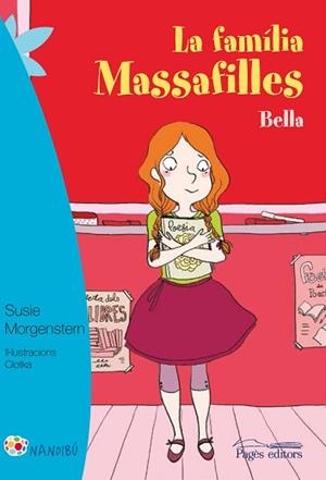 FAMÍLIA MASSAFILLES, LA. BELLA | 9788499757728 | MORGENSTERN, SUSIE / CLOTKA | Llibreria Aqualata | Comprar libros en catalán y castellano online | Comprar libros Igualada