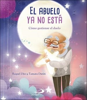 ABUELO YA NO ESTÁ, EL | 9788428557313 | DÍEZ REAL, RAQUEL | Llibreria Aqualata | Comprar libros en catalán y castellano online | Comprar libros Igualada