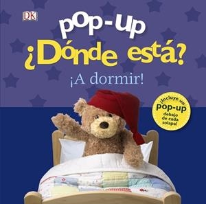 POP-UP ¿DÓNDE ESTÁ? ¡A DORMIR! | 9788469606292 | SIRETT, DAWN | Llibreria Aqualata | Comprar libros en catalán y castellano online | Comprar libros Igualada