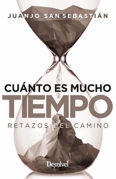 CUÁNTO ES MUCHO TIEMPO. RETAZOS DEL CAMINO | 9788498295337 | SAN SEBASTIÁN ARROYO, JUAN JOSÉ | Llibreria Aqualata | Comprar libros en catalán y castellano online | Comprar libros Igualada
