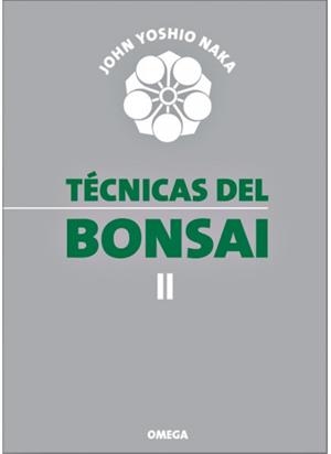TECNICAS DEL BONSAI II | 9788428208765 | NAKA, JOHN YOSHIO | Llibreria Aqualata | Comprar libros en catalán y castellano online | Comprar libros Igualada