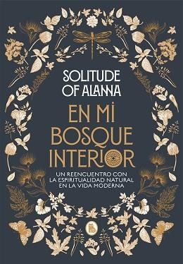 EN MI BOSQUE INTERIOR | 9788402423924 | SOLITUDE OF ALANNA | Llibreria Aqualata | Comprar libros en catalán y castellano online | Comprar libros Igualada