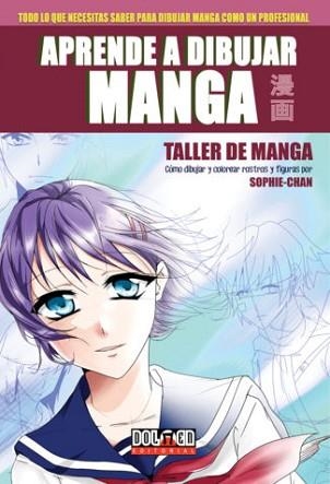 APRENDE A DIBUJAR MANGA POR SOPHIE-CHAN | 9788417389154 | CHAN, SOPHIE | Llibreria Aqualata | Comprar libros en catalán y castellano online | Comprar libros Igualada