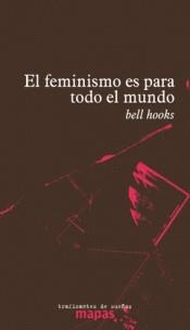 FEMINISMO ES PARA TODO EL MUNDO, EL | 9788494719615 | HOOKS, BEL | Llibreria Aqualata | Comprar libros en catalán y castellano online | Comprar libros Igualada