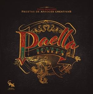PAELLA LOVERS | 9788416900848 | MONTERO, DAVID | Llibreria Aqualata | Comprar libros en catalán y castellano online | Comprar libros Igualada