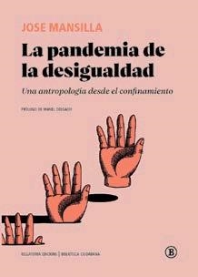 PANDEMIA DE LA DESIGUALDAD, LA | 9788412275056 | MANSILLA, JA | Llibreria Aqualata | Comprar libros en catalán y castellano online | Comprar libros Igualada