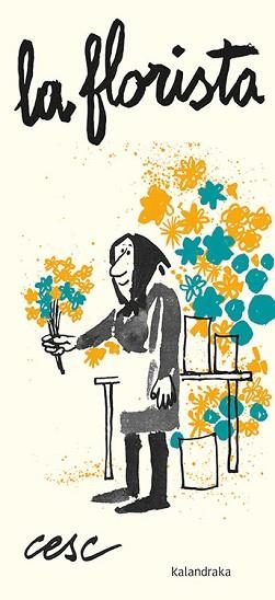 FLORISTA, LA | 9788416804269 | CESC | Llibreria Aqualata | Comprar libros en catalán y castellano online | Comprar libros Igualada