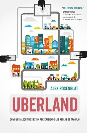 UBERLAND | 9788494708527 | ROSENBLAT, ALEX | Llibreria Aqualata | Comprar libros en catalán y castellano online | Comprar libros Igualada