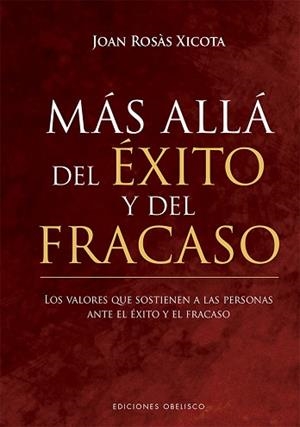 MÁS ALLÁ DEL ÉXITO Y DEL FRACASO | 9788491116400 | ROSÀS XICOTA, JOAN | Llibreria Aqualata | Comprar libros en catalán y castellano online | Comprar libros Igualada
