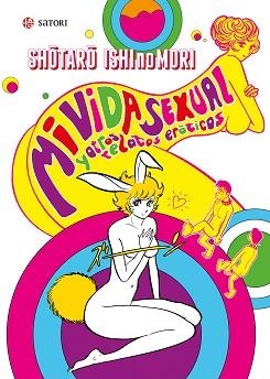 MI VIDA SEXUAL | 9788417419097 | ISHINOMORI, SHOTARO | Llibreria Aqualata | Comprar libros en catalán y castellano online | Comprar libros Igualada