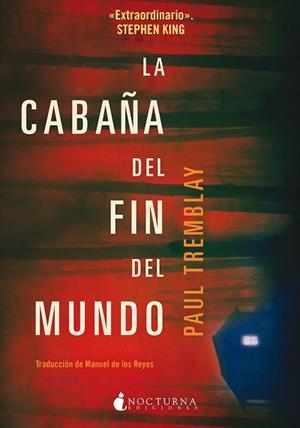 CABAÑA DEL FIN DEL MUNDO, LA | 9788417834890 | TREMBLAY, PAUL | Llibreria Aqualata | Comprar libros en catalán y castellano online | Comprar libros Igualada