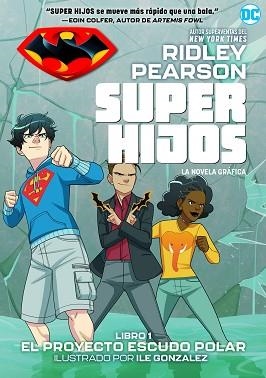 SUPERHIJOS: EL PROYECTO ESCUDO POLAR | 9788418002854 | PEARSON, RIDLEY | Llibreria Aqualata | Comprar libros en catalán y castellano online | Comprar libros Igualada