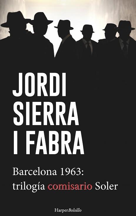 BARCELONA 1963: TRILOGÍA DEL COMISARIO SOLER | 9788417216108 | SIERRA I FABRA, JORDI | Llibreria Aqualata | Comprar libros en catalán y castellano online | Comprar libros Igualada