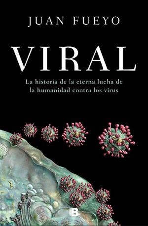 VIRAL | 9788466669139 | FUEYO, JUAN | Llibreria Aqualata | Comprar libros en catalán y castellano online | Comprar libros Igualada