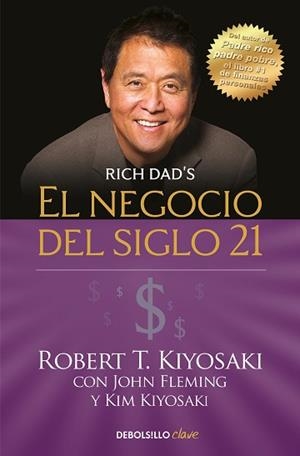 NEGOCIO DEL SIGLO XXI, EL | 9788466355346 | KIYOSAKI, ROBERT T. | Llibreria Aqualata | Comprar libros en catalán y castellano online | Comprar libros Igualada