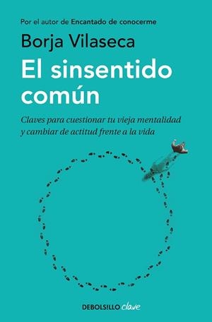 SINSENTIDO COMÚN, EL | 9788466354523 | VILASECA, BORJA | Llibreria Aqualata | Comprar libros en catalán y castellano online | Comprar libros Igualada