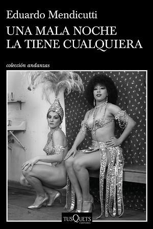 UNA MALA NOCHE LA TIENE CUALQUIERA | 9788490669112 | MENDICUTTI, EDUARDO | Llibreria Aqualata | Comprar libros en catalán y castellano online | Comprar libros Igualada