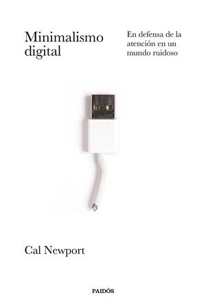 MINIMALISMO DIGITAL | 9788449337055 | CAL NEWPORT | Llibreria Aqualata | Comprar llibres en català i castellà online | Comprar llibres Igualada