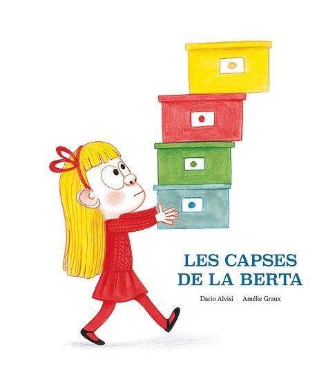 CAPSES DE LA BERTA, LES | 9788418133206 | ALVISI, DARIO / GRAUX, AMÉLIE | Llibreria Aqualata | Comprar llibres en català i castellà online | Comprar llibres Igualada