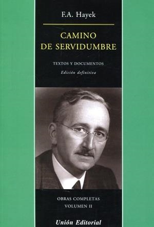 CAMINO DE SERVIDUMBRE (RÚSTICA) | 9788472097049 | F.A. HAYEK | Llibreria Aqualata | Comprar llibres en català i castellà online | Comprar llibres Igualada