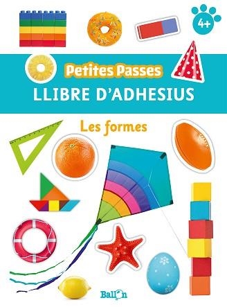 FORMES, LES. PETITES PASES ADHESIUS  | 9789403224817 | BALLON | Llibreria Aqualata | Comprar libros en catalán y castellano online | Comprar libros Igualada