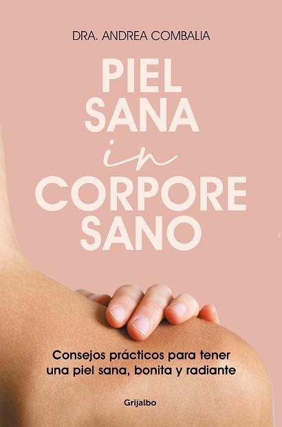 PIEL SANA IN CORPORE SANO | 9788425360343 | COMBALIA, DRA. ANDREA | Llibreria Aqualata | Comprar libros en catalán y castellano online | Comprar libros Igualada