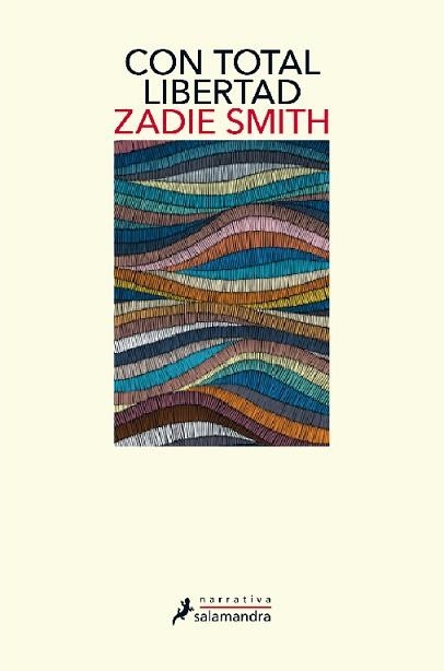 CON TOTAL LIBERTAD | 9788418107269 | SMITH, ZADIE | Llibreria Aqualata | Comprar llibres en català i castellà online | Comprar llibres Igualada