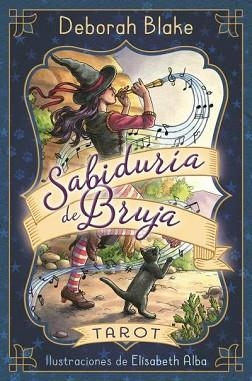 SABIDURÍA DE BRUJA. TAROT | 9788416344154 | BLAKE, DEBORAH | Llibreria Aqualata | Comprar libros en catalán y castellano online | Comprar libros Igualada