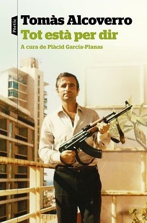 TOT ESTÀ PER DIR | 9788498094831 | ALCOVERRO, TOMÁS | Llibreria Aqualata | Comprar libros en catalán y castellano online | Comprar libros Igualada