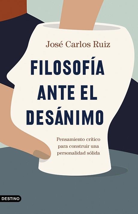 FILOSOFÍA ANTE EL DESÁNIMO | 9788423358588 | RUIZ SÁNCHEZ, JOSÉ CARLOS | Llibreria Aqualata | Comprar libros en catalán y castellano online | Comprar libros Igualada