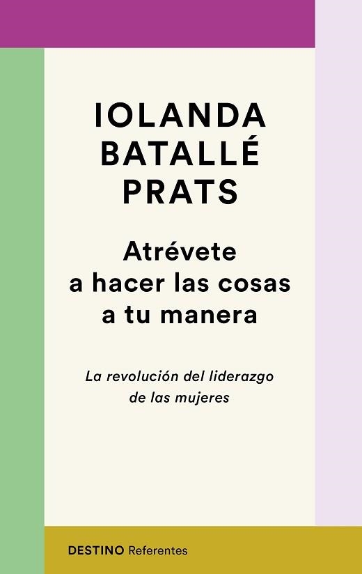 ATRÉVETE A HACER LAS COSAS A TU MANERA | 9788423358618 | BATALLÉ PRATS, IOLANDA | Llibreria Aqualata | Comprar libros en catalán y castellano online | Comprar libros Igualada