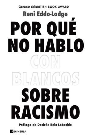 POR QUÉ NO HABLO CON BLANCOS SOBRE RACISMO | 9788499429571 | EDDO-LODGE, RENI | Llibreria Aqualata | Comprar llibres en català i castellà online | Comprar llibres Igualada