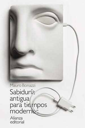 SABIDURÍA ANTIGUA PARA TIEMPOS MODERNOS | 9788413620695 | BONAZZI, MAURO | Llibreria Aqualata | Comprar libros en catalán y castellano online | Comprar libros Igualada