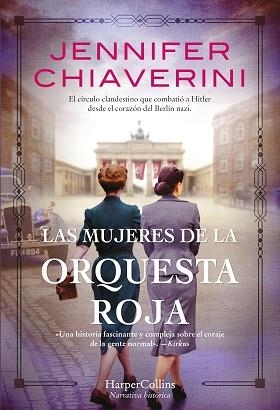 MUJERES DE LA ORQUESTA ROJA, LAS | 9788491395904 | CHIAVERINI, JENNIFER | Llibreria Aqualata | Comprar libros en catalán y castellano online | Comprar libros Igualada