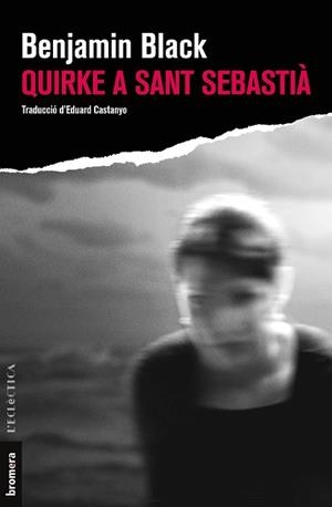 QUIRKE A SANT SEBASTIÀ | 9788413581392 | BLACK, BENJAMIN | Llibreria Aqualata | Comprar libros en catalán y castellano online | Comprar libros Igualada