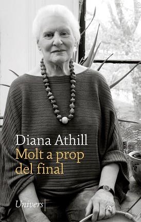 MOLT A PROP DEL FINAL | 9788417868284 | ATHILL, DIANA | Llibreria Aqualata | Comprar libros en catalán y castellano online | Comprar libros Igualada