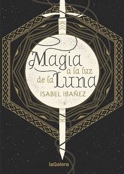 MAGIA A LA LUZ DE LA LUNA | 9788424665999 | IBÁÑEZ, ISABEL | Llibreria Aqualata | Comprar libros en catalán y castellano online | Comprar libros Igualada