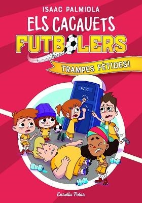CACAUETS FUTBOLERS 2, ELS. TRAMPES FÈTIDES! | 9788418443534 | PALMIOLA, ISAAC | Llibreria Aqualata | Comprar libros en catalán y castellano online | Comprar libros Igualada
