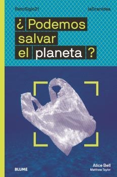 PODEMOS SALVAR EL PLANETA? | 9788418459054 | BELL, ALICE / TAYLOR, MATTHEW | Llibreria Aqualata | Comprar libros en catalán y castellano online | Comprar libros Igualada