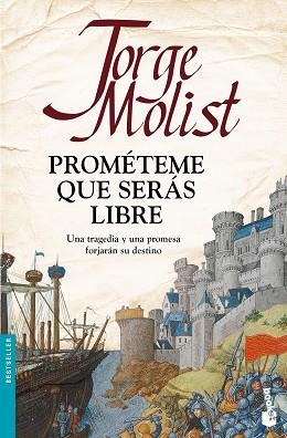 PROMÉTEME QUE SERÁS LIBRE | 9788499986241 | MOLIST, JORGE | Llibreria Aqualata | Comprar libros en catalán y castellano online | Comprar libros Igualada