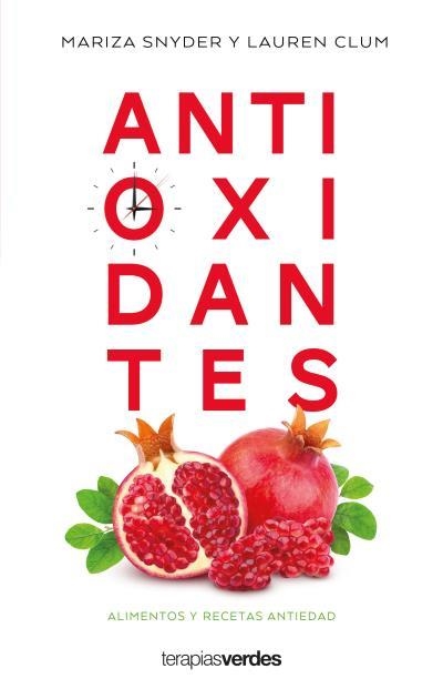 ANTIOXIDANTES | 9788416972814 | SNYDER, MARIZA / CLUM, LAUREN | Llibreria Aqualata | Comprar libros en catalán y castellano online | Comprar libros Igualada