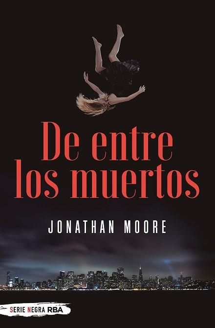 DE ENTRE LOS MUERTOS | 9788491873112 | MOORE JONATHAN | Llibreria Aqualata | Comprar libros en catalán y castellano online | Comprar libros Igualada
