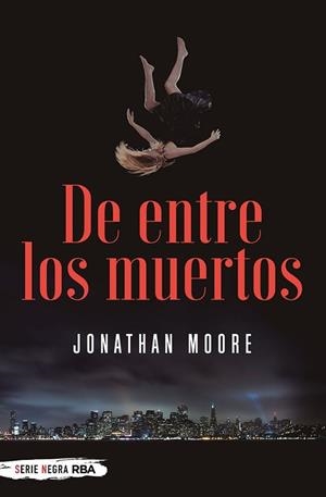 DE ENTRE LOS MUERTOS | 9788491873112 | MOORE JONATHAN | Llibreria Aqualata | Comprar llibres en català i castellà online | Comprar llibres Igualada
