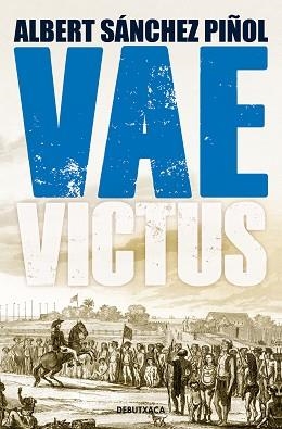 VAE VICTUS (EDICIÓ EN CATALÀ) | 9788418132803 | SÁNCHEZ PIÑOL, ALBERT | Llibreria Aqualata | Comprar libros en catalán y castellano online | Comprar libros Igualada