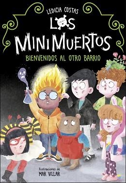 MINIMUERTOS 1. BIENVENIDOS AL OTRO BARRIO | 9788420453255 | COSTAS, LEDICIA | Llibreria Aqualata | Comprar libros en catalán y castellano online | Comprar libros Igualada